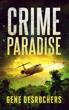 Crime Paradise (A Boise Montague Mystery, #3) (eBook, ePUB) - Desrochers, Gene