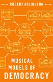 Musical Models of Democracy (eBook, ePUB) Musical Models of Democracy (eBook, ePUB)