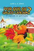 Por Que os Galos Cantam? (eBook, ePUB)