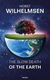 The slow death of the earth (eBook, ePUB)