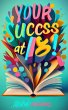 Your Success at 18 (eBook, ePUB) - Bild 1