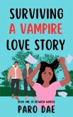 Surviving A Vampire Love Story (Between Worlds, #1) (eBook, ePUB)