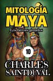 Mitología Maya: Los héroes gemelos (eBook, ePUB)