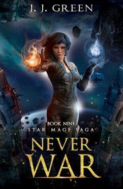 Never War (Star Mage Saga, #9) (eBook, ePUB) - Green, J. J.