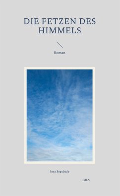 Die Fetzen des Himmels (eBook, ePUB)