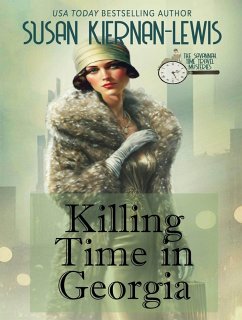 Killing time in Georgia (The Savannah Time Travel Mysteries, #1) (eBook, ePUB) - Kiernan-Lewis, Susan