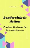 Leadership in Action: Practical Strategies for Everyday Success (eBook, ePUB)