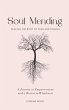Soul Mending: Healing the Root of Fear... - Bild 1