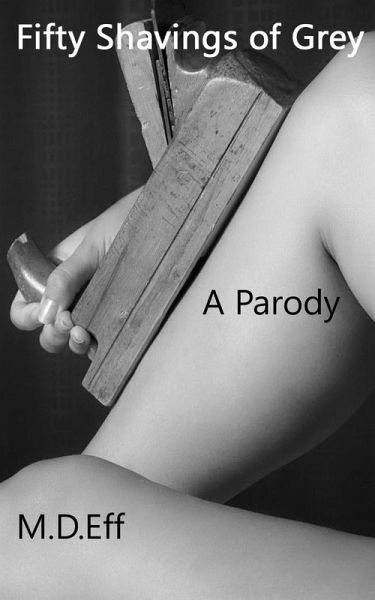 Fifty Shavings of Grey (eBook, ePUB)