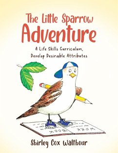 The Little Sparrow Adventure (eBook, ePUB) - Walthour, Shirley Cox