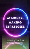 AI Money-Making Strategies (eBook, ePUB)