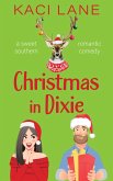 Christmas in Dixie: A Sweet Southern Romantic Comedy (Apple Cart County Christmas) (eBook, ePUB)