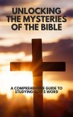 Unlocking the Mysteries of the Bible (eBook, ePUB)