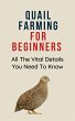 Quail Farming for Beginners: All The... - Bild 1