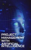 Project Management with Artificial Intelligence (eBook, ePUB)