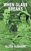 When Glass Breaks (eBook, ePUB) When Glass Breaks (eBook, ePUB)