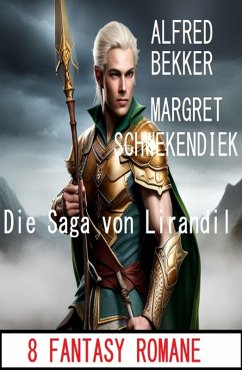 Cover Die Saga von Lirandil: 8 Fantasy Romane (eBook, ePUB)