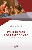 Jesus, Hebreu por Parte de Mãe (eBook, ePUB)