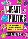 I Heart Politics (eBook, ePUB)