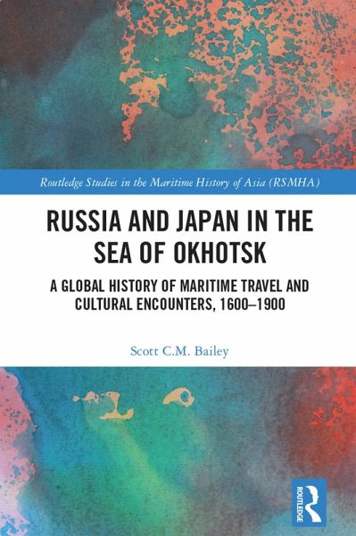 Russia and Japan in the Sea of Okhotsk (eBook, PDF) Russia and Japan in the Sea of Okhotsk (eBook, PDF)