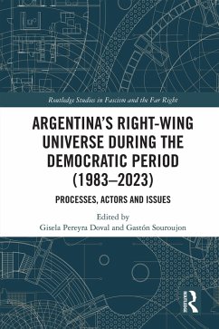 Argentina's Right-Wing Universe During the Democratic Period (1983-2023) (eBook, PDF)