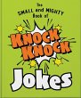 The Small and Mighty Book of Knock... - Bild 1