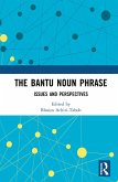 The Bantu Noun Phrase (eBook, PDF)