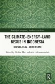 The Climate-Energy-Land Nexus in Indonesia (eBook, ePUB) The Climate-Energy-Land Nexus in Indonesia (eBook, ePUB)