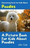 A Picture Book for Kids About Poodles (Fascinating Animal Facts, #1) (eBook, ePUB)