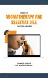 The Art of Aromatherapy and Essential... - Bild 1