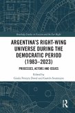 Argentina's Right-Wing Universe During the Democratic Period (1983-2023) (eBook, ePUB)
