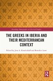 The Greeks in Iberia and their Mediterranean Context (eBook, ePUB)