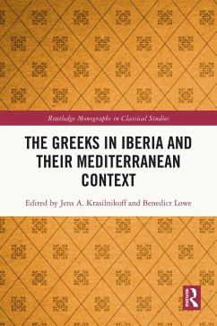 The Greeks in Iberia and their Mediterranean Context (eBook, ePUB)