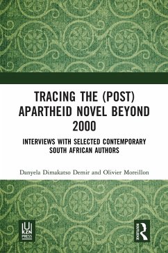 Tracing the (Post)Apartheid Novel beyond 2000 (eBook, PDF) - Dimakatso Demir, Danyela; Moreillon, Olivier