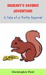 Squeaky's Savings Adventure: A Tale of... - Bild 1