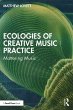 Ecologies of Creative Music Practice... - Bild 1