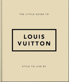The Little Guide to Louis Vuitton (eBook, ePUB) - Orange Hippo!