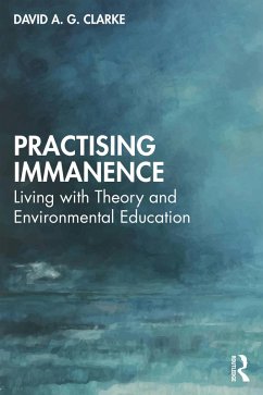 Practising Immanence (eBook, PDF) - Clarke, David A. G.