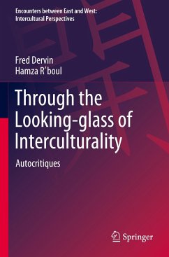 Through the Looking-glass of Interculturality - Dervin, Fred;R'boul, Hamza
