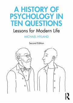 A History of Psychology in Ten Questions (eBook, ePUB) - Hyland, Michael