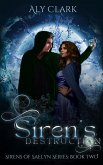 Siren's Destruction (Sirens of Saelyn, #2) (eBook, ePUB)