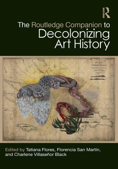 The Routledge Companion to Decolonizing Art History (eBook, PDF)