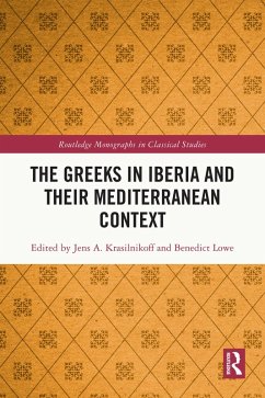 The Greeks in Iberia and their Mediterranean Context (eBook, PDF)