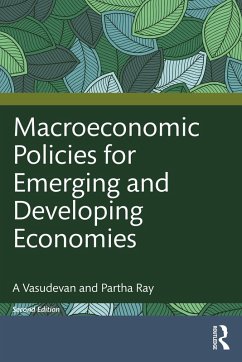 Macroeconomic Policies for Emerging and Developing Economies (eBook, ePUB) - Vasudevan, A.; Ray, Partha