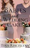 Babies & Wedding Cakes (Springhurst Sweets, #2) (eBook, ePUB)