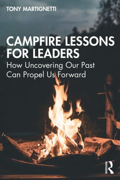 Campfire Lessons for Leaders (eBook, PDF) - Martignetti, Tony