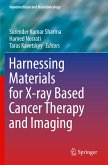 Harnessing Materials for X-ray Based Cancer Therapy and Imaging