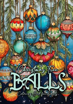 Christmas Tree Balls Coloring Book for Adults - Publishing, Monsoon;Grafik, Musterstück