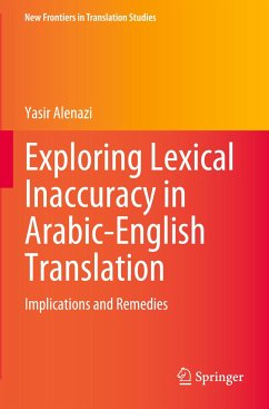 Exploring Lexical Inaccuracy in Arabic-English Translation - Alenazi, Yasir