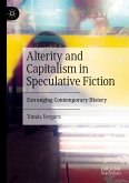 Alterity and Capitalism in Speculative Fiction (eBook, PDF)